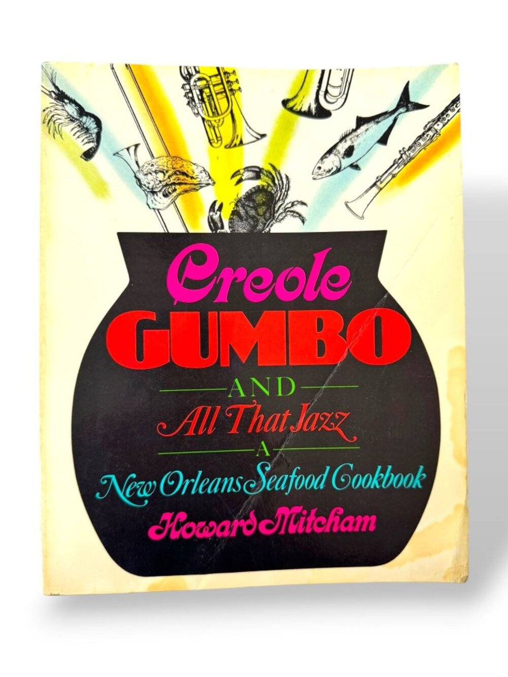 Creole Gumbo And All That Jazz New Orleans Seafood Cookbook - 1986